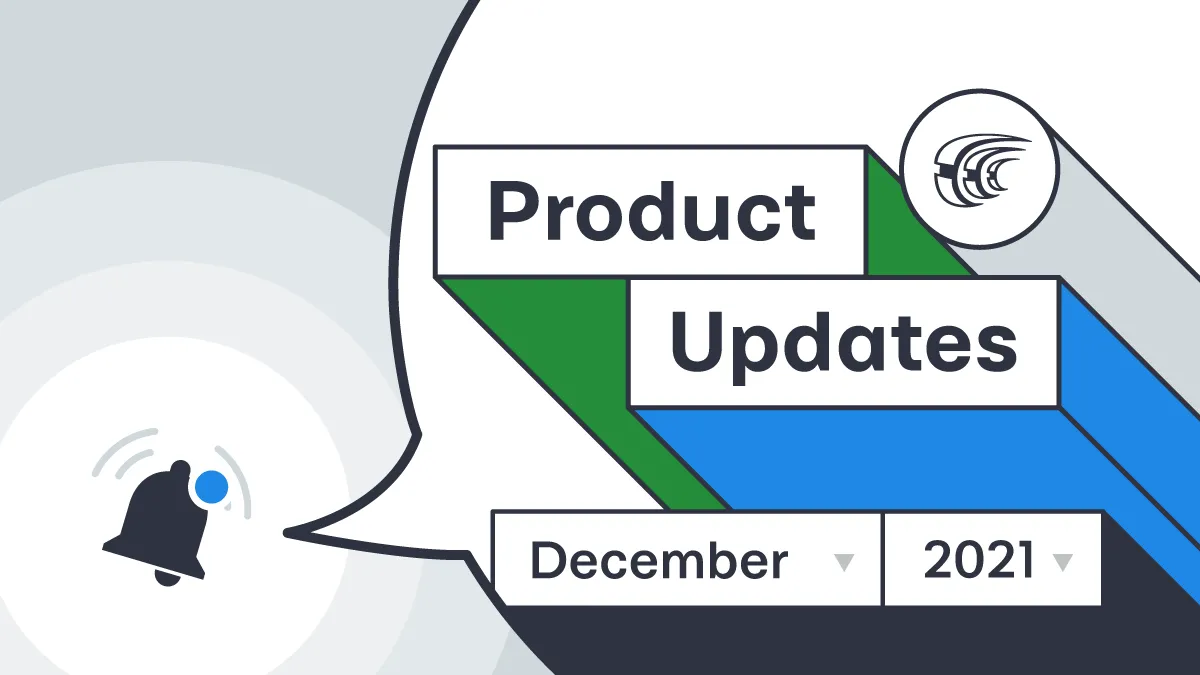 December 2021 product updates